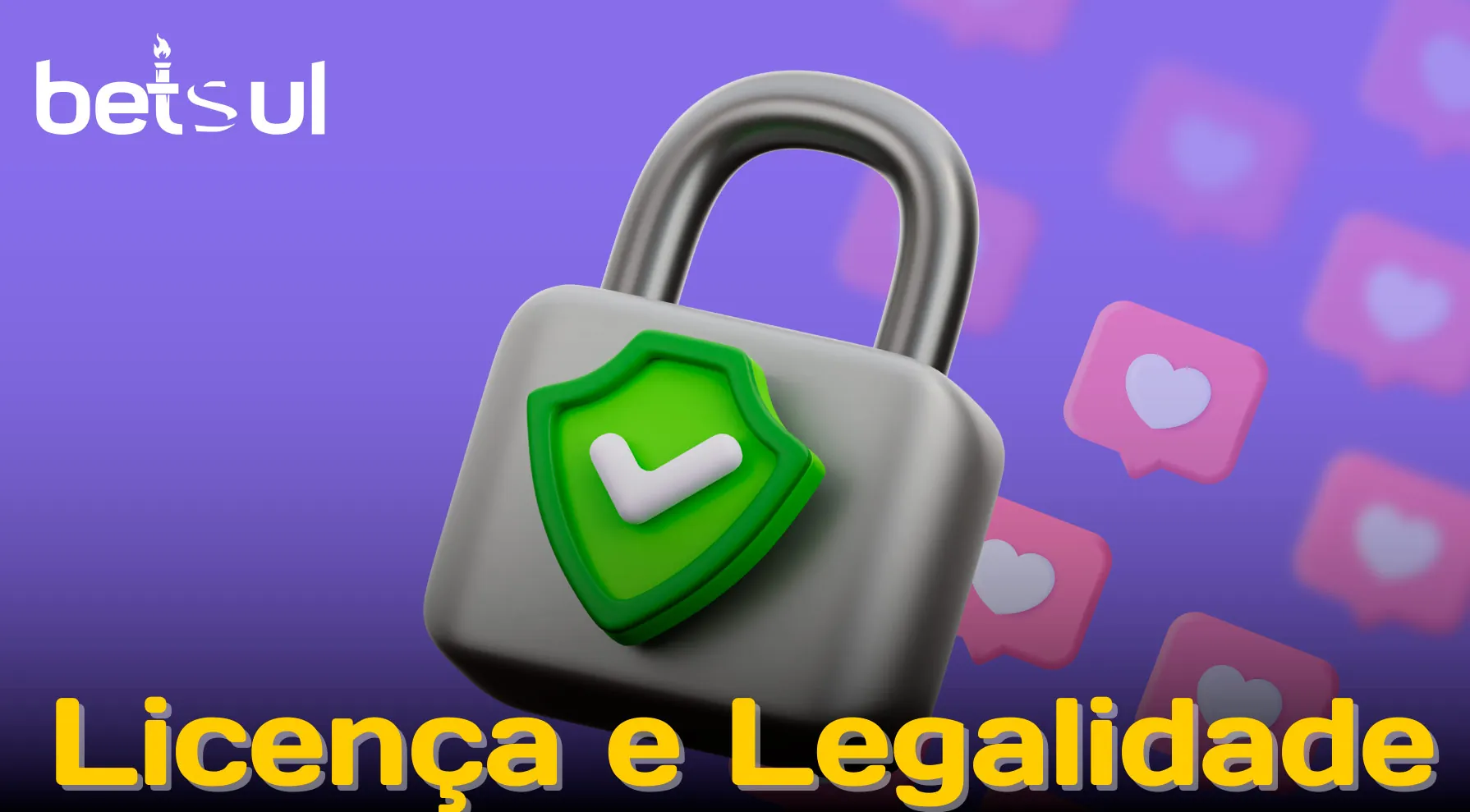 A Betsul é licenciada e legal no Brasil